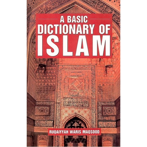 A basic dictionary of Islam