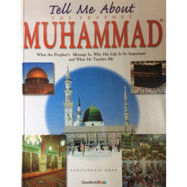 Tell Me About the Prophet  Muhammad SAW (H/B)
