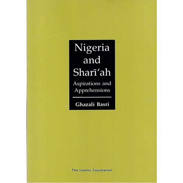 Nigeria and Shari‘ah: Aspirations and Apprehensions