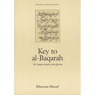 Key to al-Baqarah: The Longest Surah of the Qur’an