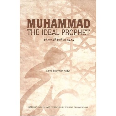 Muhammad: The Ideal Prophet