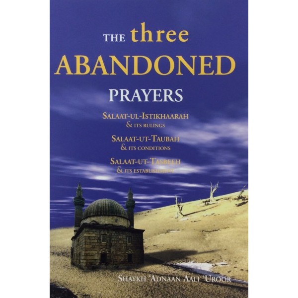 The Three Abandoned Prayers
