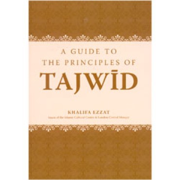A Guide to the Principles of Tajwid