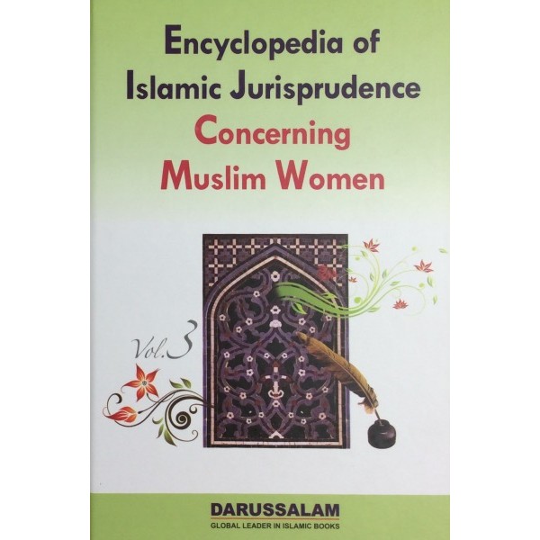 Encyclopedia Of Islamic Jurisprudence Concerning Muslim Women Vol-3