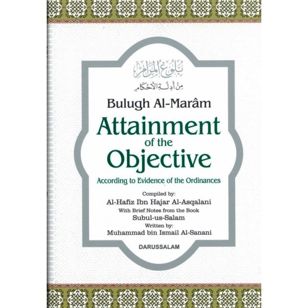 Bulugh Al Maram: Attainment of the Objective with Cover
