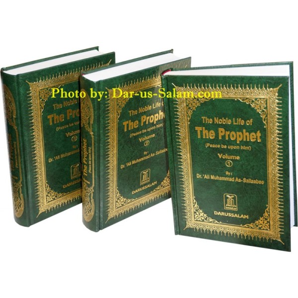 The Noble Life Of The Prophet (SAW) 3 Vol (Dr. M.Ali Sallabee)