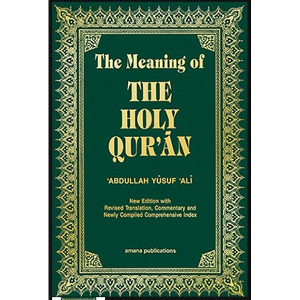 The Meaning Of The Holy Quran (Soft Cover) Abdullah Yusuf 'Ali