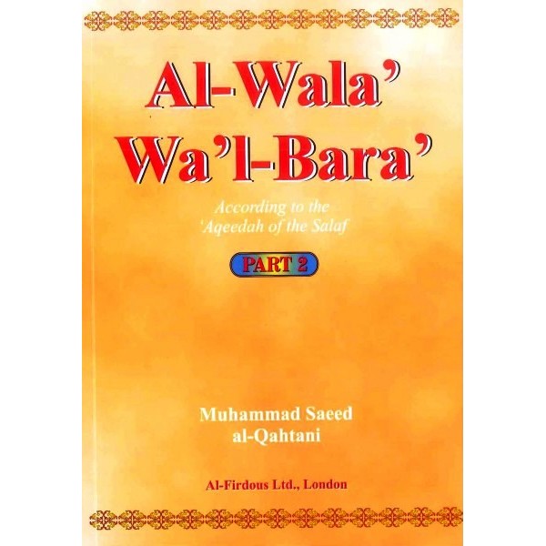 Al-Wala Wal-Bara (Part 2)