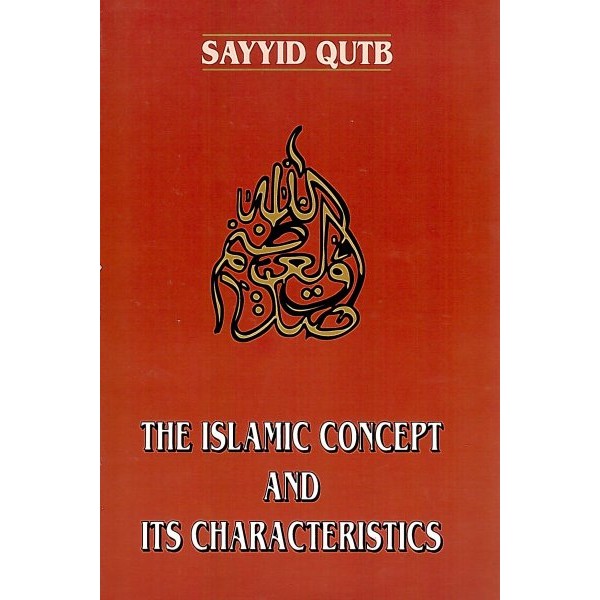 The Islamic Concept and its Characteristics