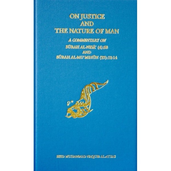 On Justice and The Nature of Man