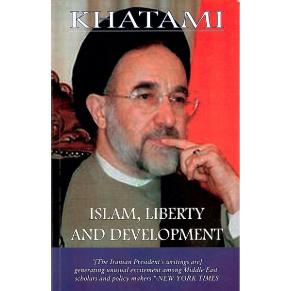 Islam, Liberty and Development (Khatami)
