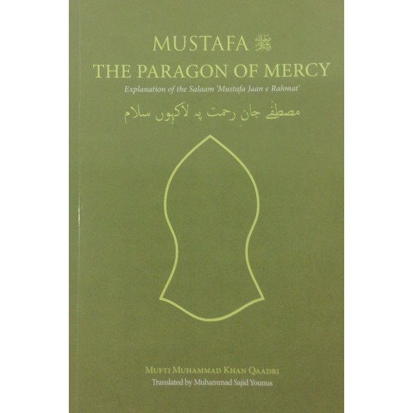 Mustafa (SAWS) : The Paragon of Mercy