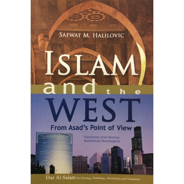 Islam And The West (from Asads point of view)