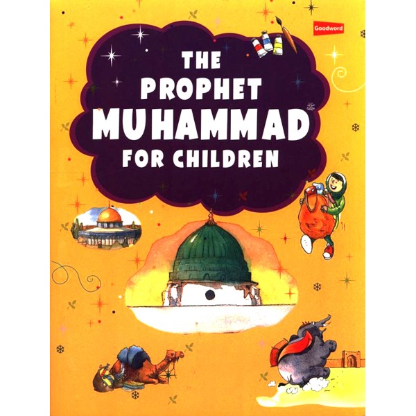 The Prophet Muhammad (SAW) for Children