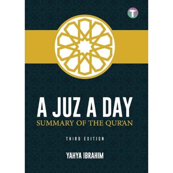 A Juz A Day: Summary of the Quran