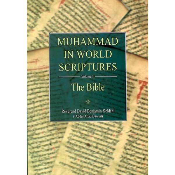 Muhammed in world Scriptures: Vol 2 - The Bible