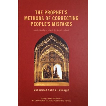 The Prophet's Method of Correcting People's Mistakes (H/C)