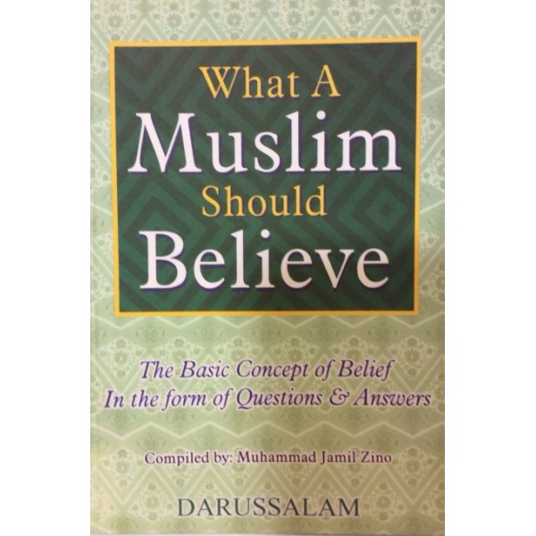 What a Muslim should Believe