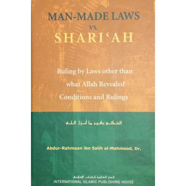 Man-Made Laws Vs. Shariah