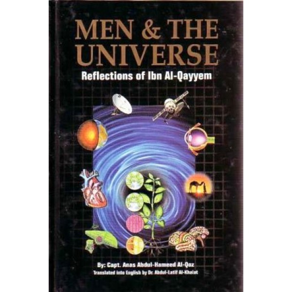 Men and the Universe: Reflections of Ibn Al-Qayyem