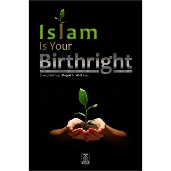 Islam is Your Birth Right