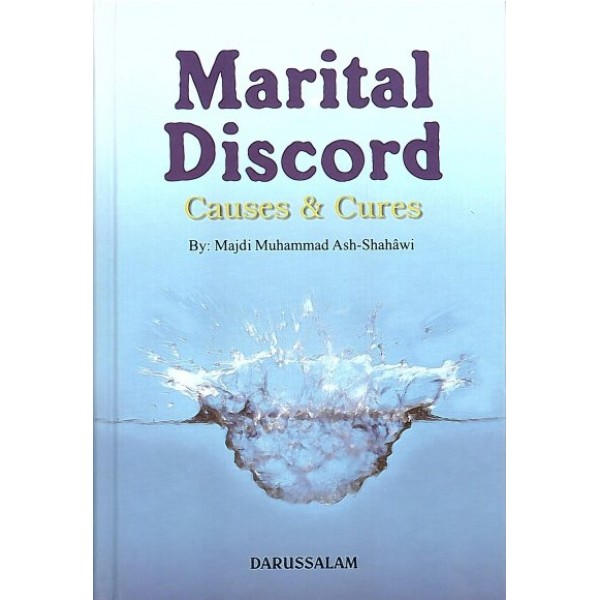 Marital Discord: Causes & Cures (Darusalam)