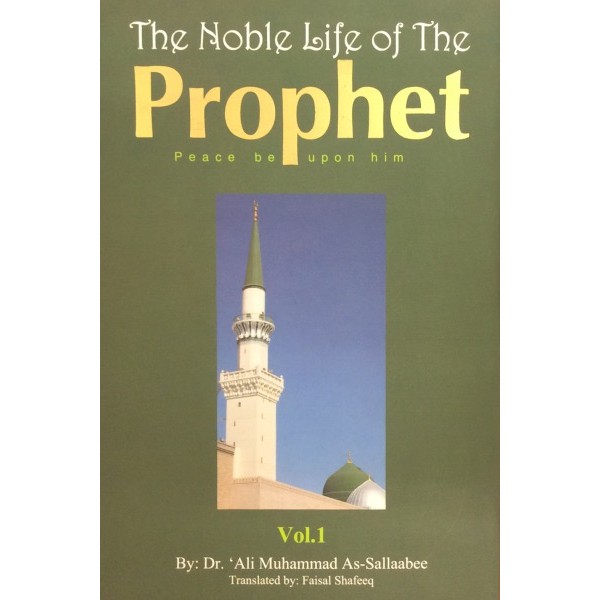 The Noble Life Of The Prophet (SAW) 3 Vol (Dr. M.Ali Sallabee) Cover