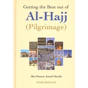 Getting the Best out of Al Hajj (Ismail Davids)